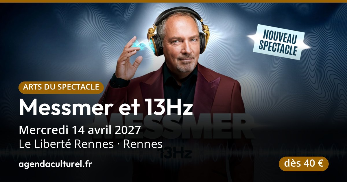Messmer et 13Hz au Liberté Rennes le 14/04/2027, spectacle