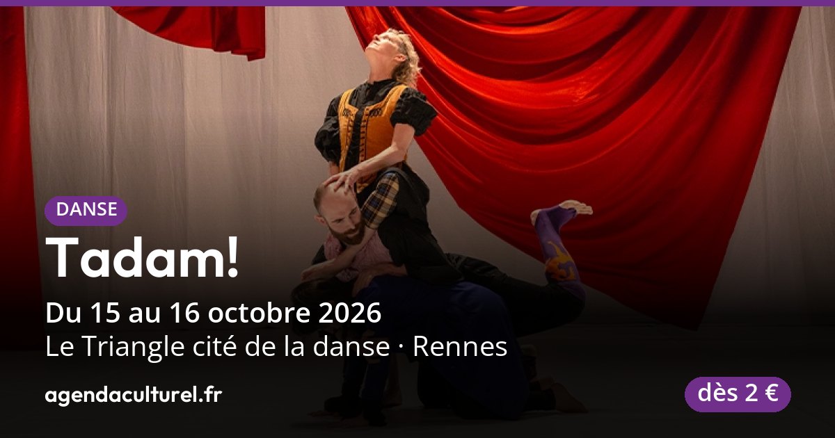 Spectacle de danse Tadam! à Rennes, 15 octobre 2026