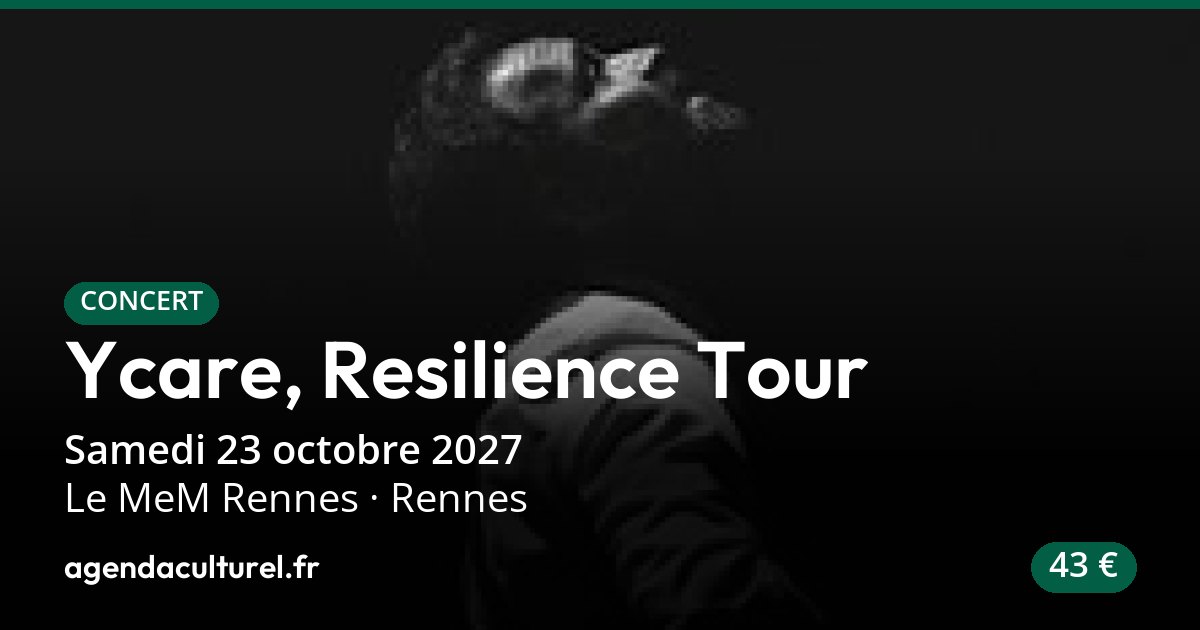Ycare, Resilience Tour en concert à Rennes le 23 octobre 2027 au MeM
