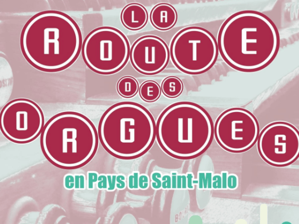La Route des Orgues en Pays de Saint-Malo