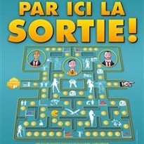 Par ici la sortie !