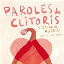 Stéphanie Agrain dans Paroles de clitoris