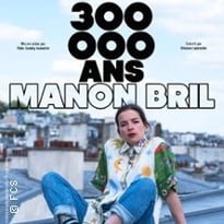 Manon Bril, 300 000 ans, Tournée