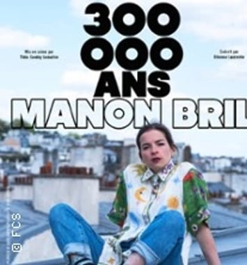 Manon Bril, 300 000 ans, Tournée