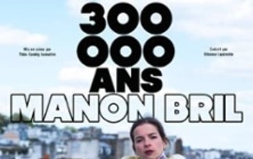 Manon Bril, 300 000 ans, Tournée