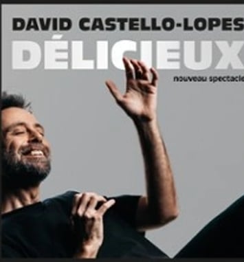 David Castello-Lopes, Délicieux