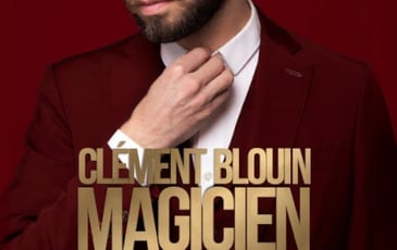 Clément Blouin - Magicien c'est pas un métier