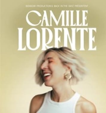 Camille Lorente: Nouveau spectacle