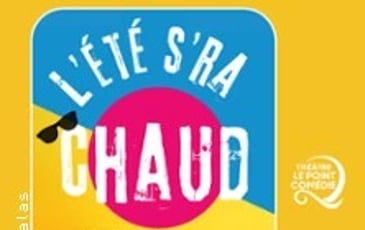 L'été s'ra chaud