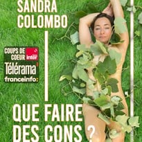 Sandra Colombo dans Que faire des cons ?