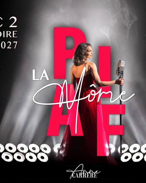 La Môme Piaf avec Anne Carrere