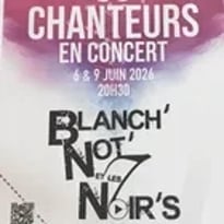 Chorale Blanch'Not et les 7 Noir's