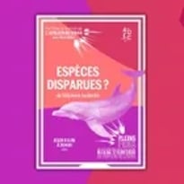 Espèces disparues ?