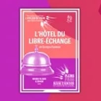 L'Hôtel du libre-échange