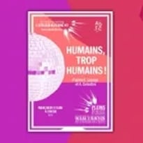 Humains, Trop Humains !