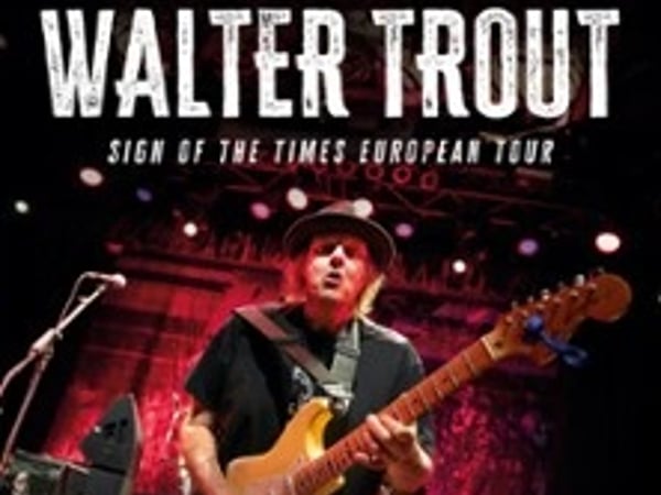 Walter Trout, Sign of the Times European Tour