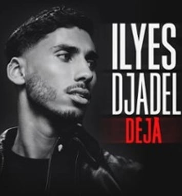Ilyes Djadel: Déjà