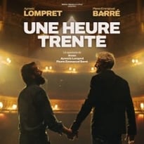 Pierre-Emmanuel Barré et Aymeric Lompret, Une Heure Trente