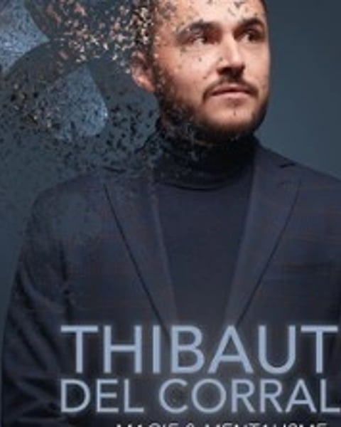 Thibaut Del Corral, Magie & Mentalisme