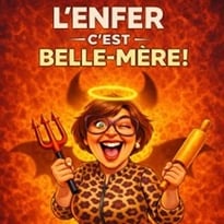 L'enfer c'est belle-mère !