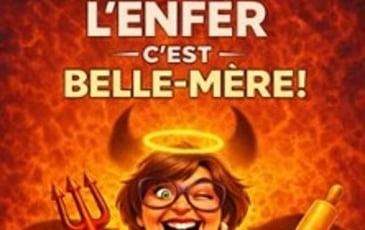 L'enfer c'est belle-mère !