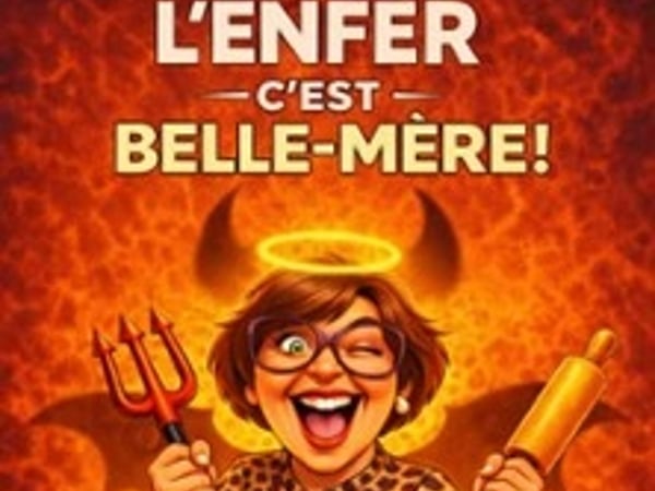 L'enfer c'est belle-mère !