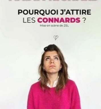 Nadia Richard, Pourquoi j'attire les connards ?