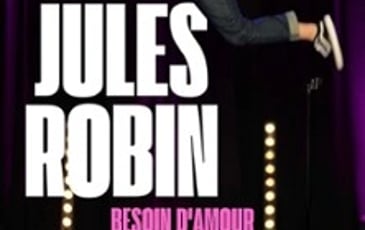 Jules Robin, Besoin d'Amour