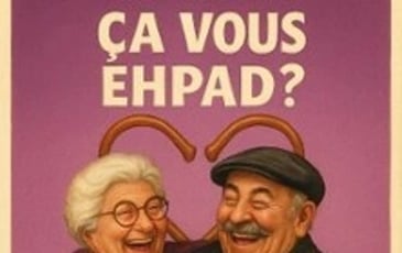 L'Amour... Ca vous Ehpad ?