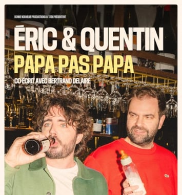 Eric et Quentin - Papa pas papa