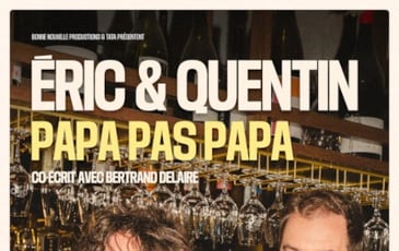 Eric et Quentin - Papa pas papa
