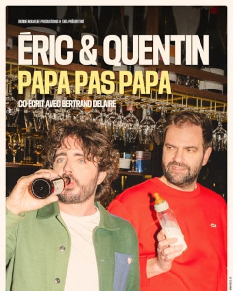 Eric et Quentin - Papa pas papa