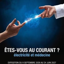 Visite guidée de l'exposition : "Êtes-vous au courant? Electricité et Médecine."