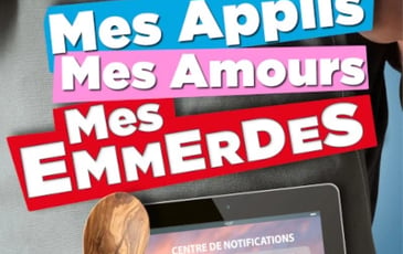 Mes applis, mes amours, mes emmerdes