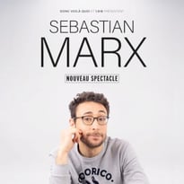 Sébastian Marx - Nouveau spectacle