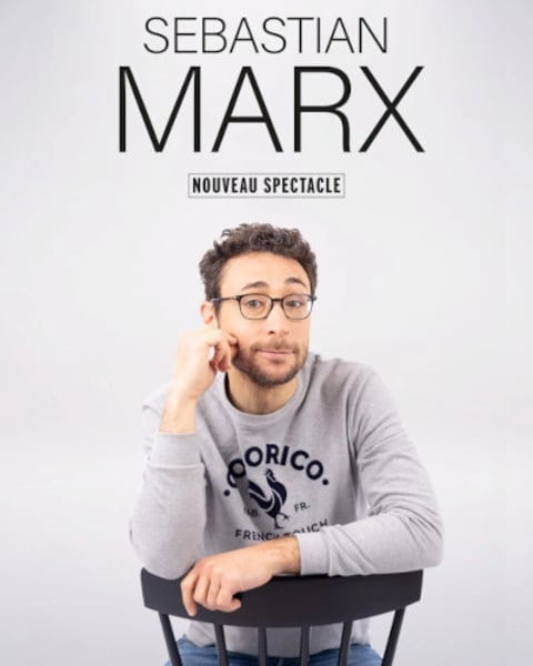 Sébastian Marx - Nouveau spectacle