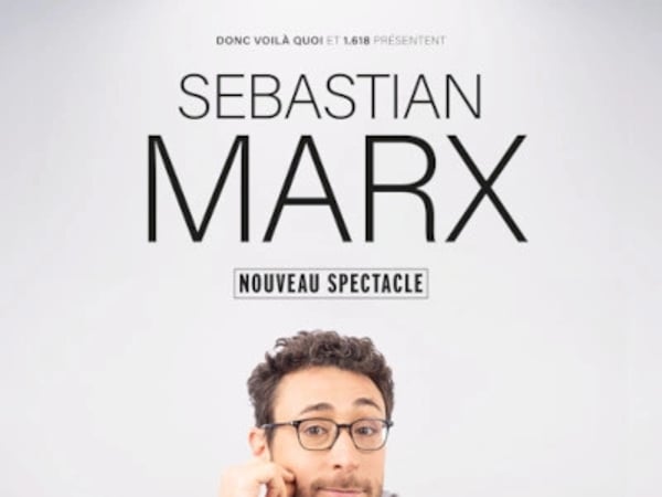 Sébastian Marx - Nouveau spectacle