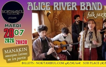 Alice River Band - folk jazz pop / Manakin - musiques latines