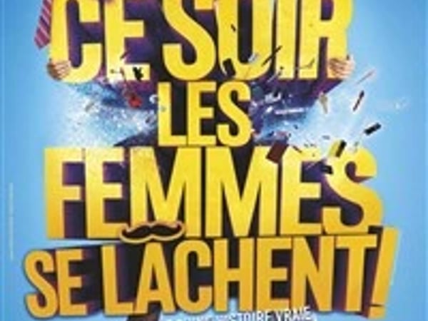 Ce soir les femmes se lâchent !