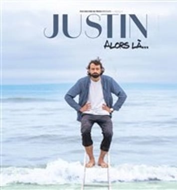 Justin dans Alors là...