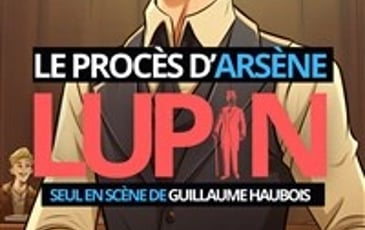 Le procès d'Arsène Lupin