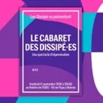 Le Cabaret des Dissipé.e.s