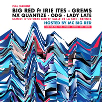 Big Red & Irie Ites Live Dub Mix, Grems & Nx Quantize, ODG, Lady Late