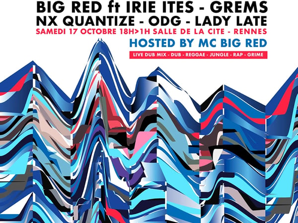 Big Red & Irie Ites Live Dub Mix, Grems & Nx Quantize, ODG, Lady Late