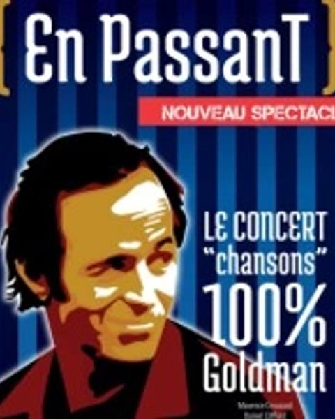 En Passant, le concert 100% Goldman