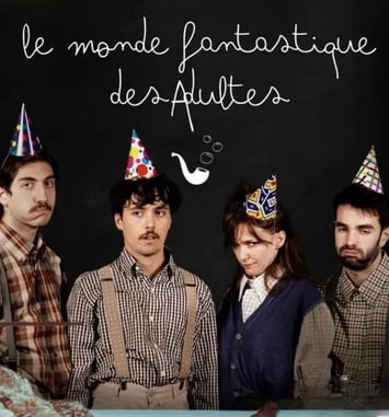 Le Monde Fantastique des Adultes