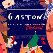 Le Noël de Gaston le lutin grognon