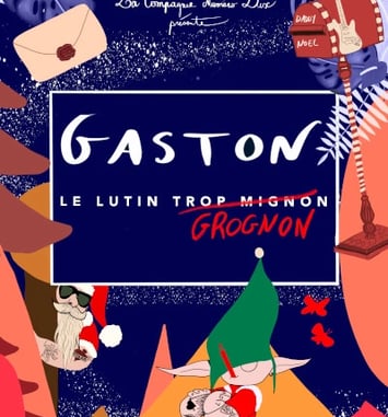 Le Noël de Gaston le lutin grognon