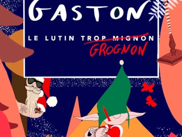 Le Noël de Gaston le lutin grognon