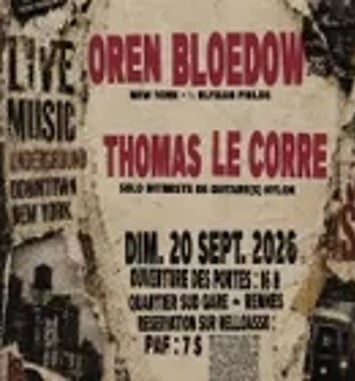 Oren Bloedow + Thomas Le Corre